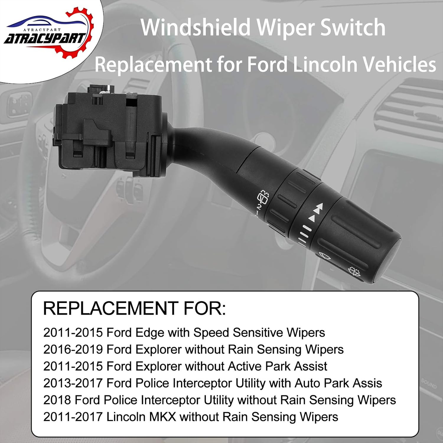 Windshield Wiper Switch, Compatible with 2011-2019 Ford Explorer, 2011-2015 Edge, 2013-2018 Police Interceptor Utility, 2011-2017 Lincoln MKX, Replaces# SW7688, DB5Z-17A553-AB