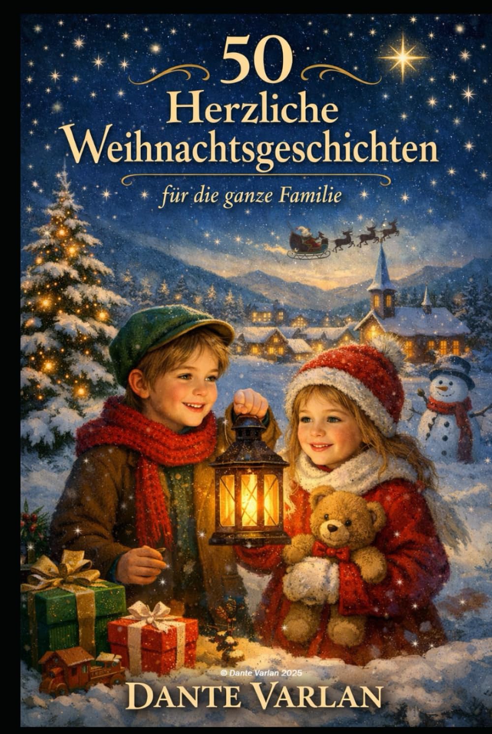 50 Herzliche Weihnachtsgeschichten für die ganze Familie: Weihnachten erleben – 50 Geschichten zum Vorlesen und Genießen