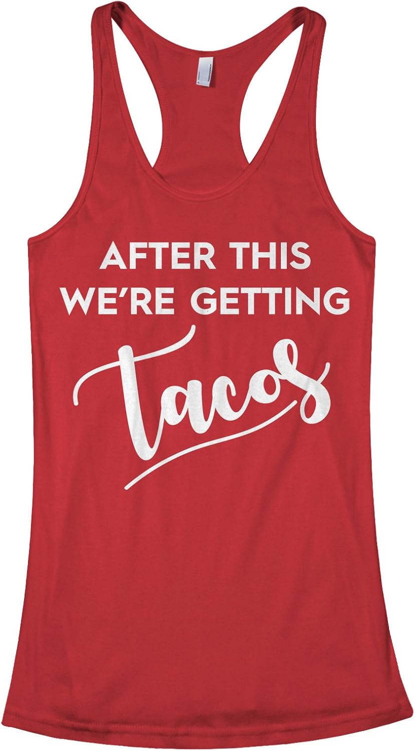 Threadrock Women's After This We're Getting Tacos Racerback Tank Top