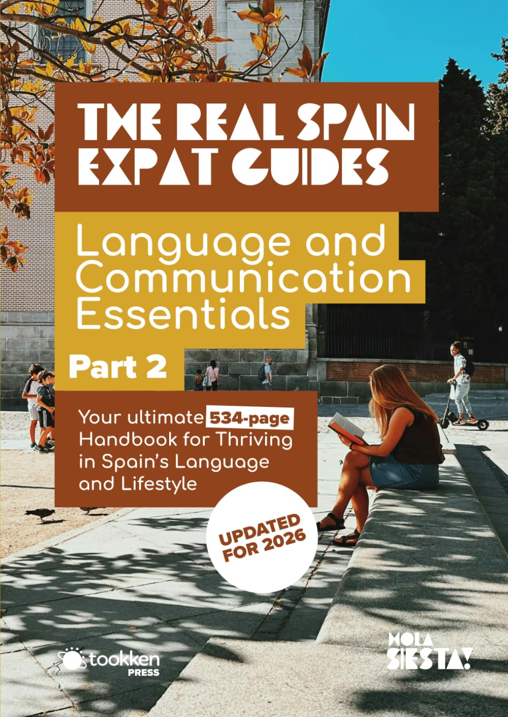 The Real Spain Expat Guides: Language and Communication Essentials Part Two