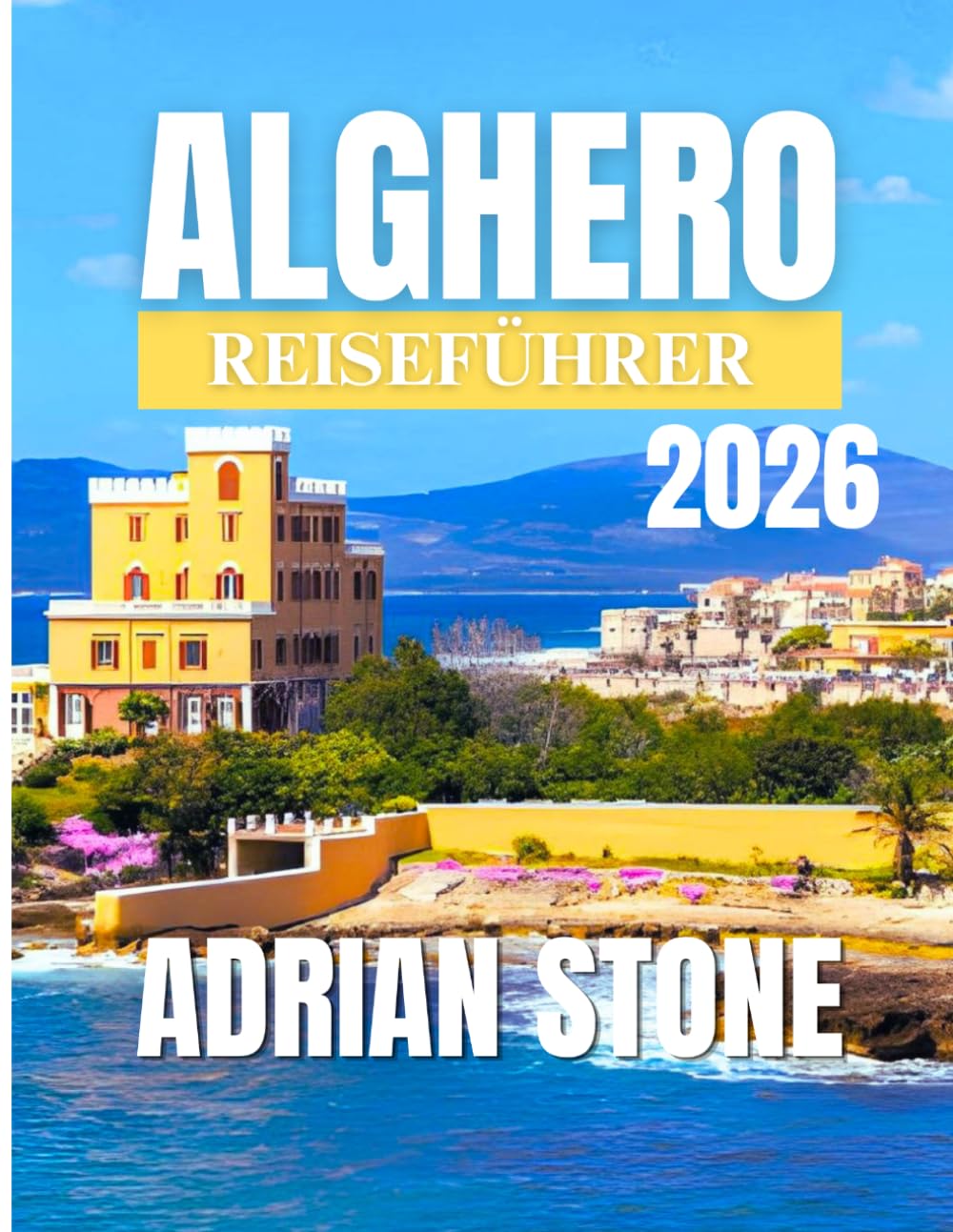 ALGHERO REISEFÜHRER 2026