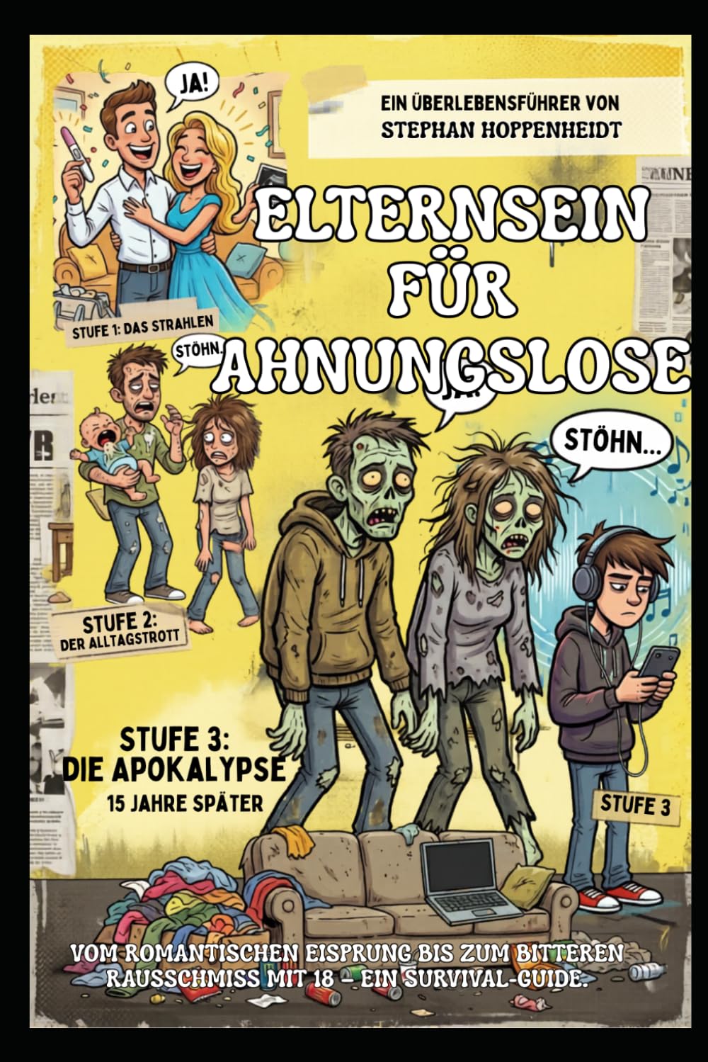 Elternsein für Ahnungslose: Ein Survival-Guide für die Zeit vom ersten Eisprung bis zum rettenden 18. Geburtstag | Humorvoller Ratgeber über ... (Unnützes Wissen – Humor mit Nebenwirkungen)
