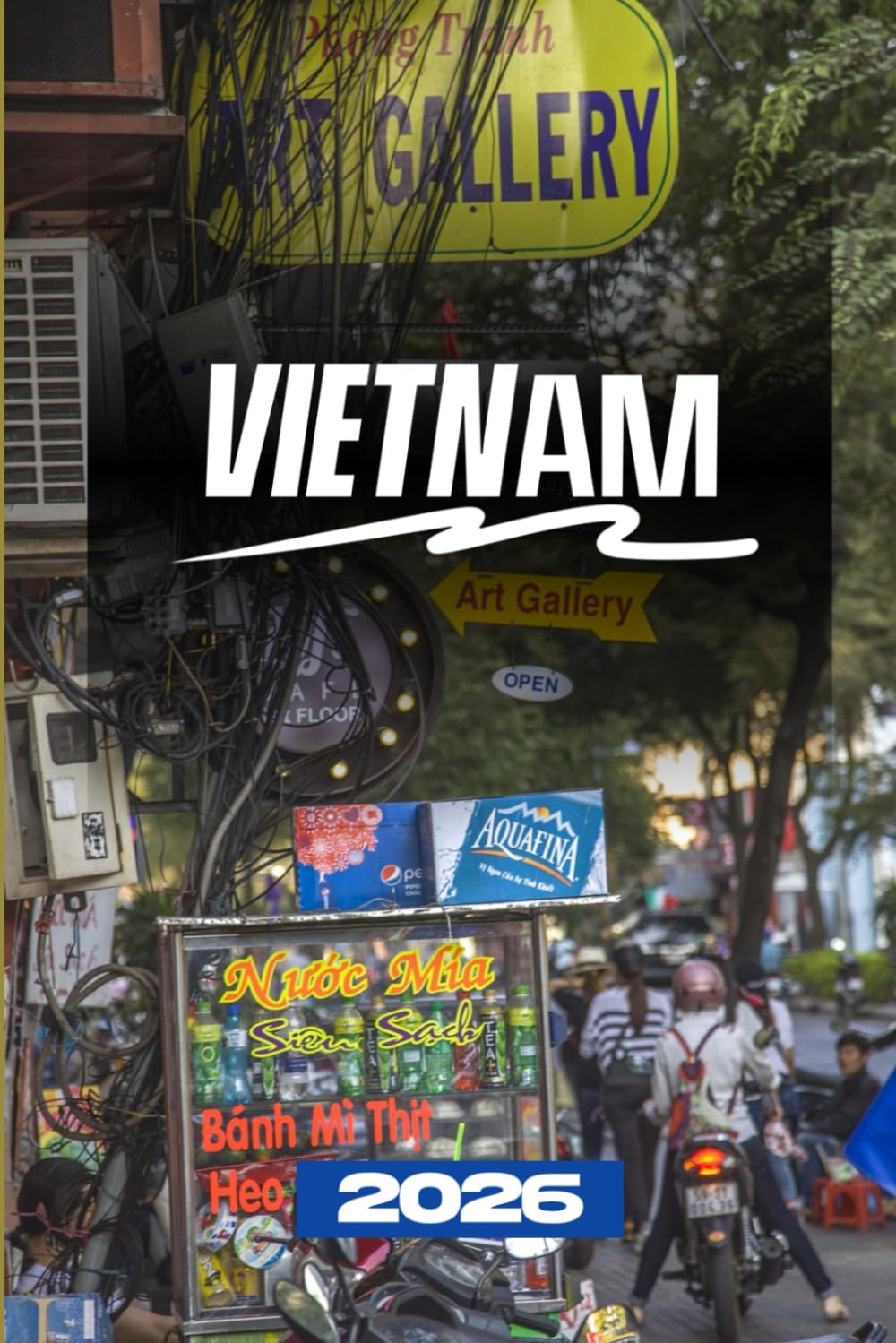 VIETNAM TRAVEL GUIDE 2026
