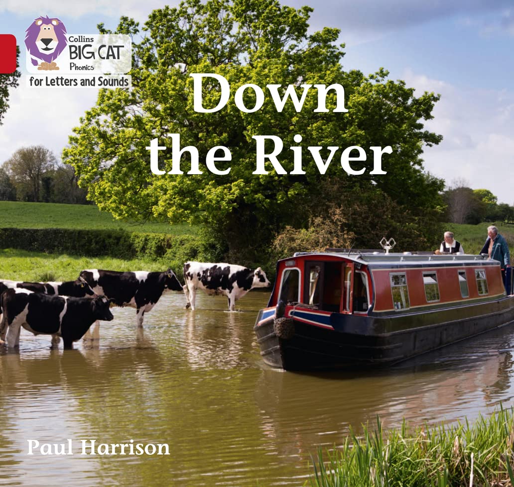 Down the River: Band 02b/Red B (Collins Big Cat Phonics for Letters and Sounds)