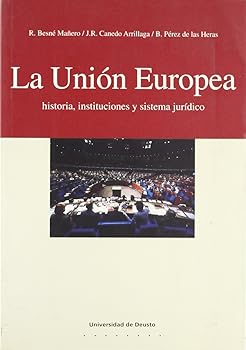 La Unión Europea: historia,...