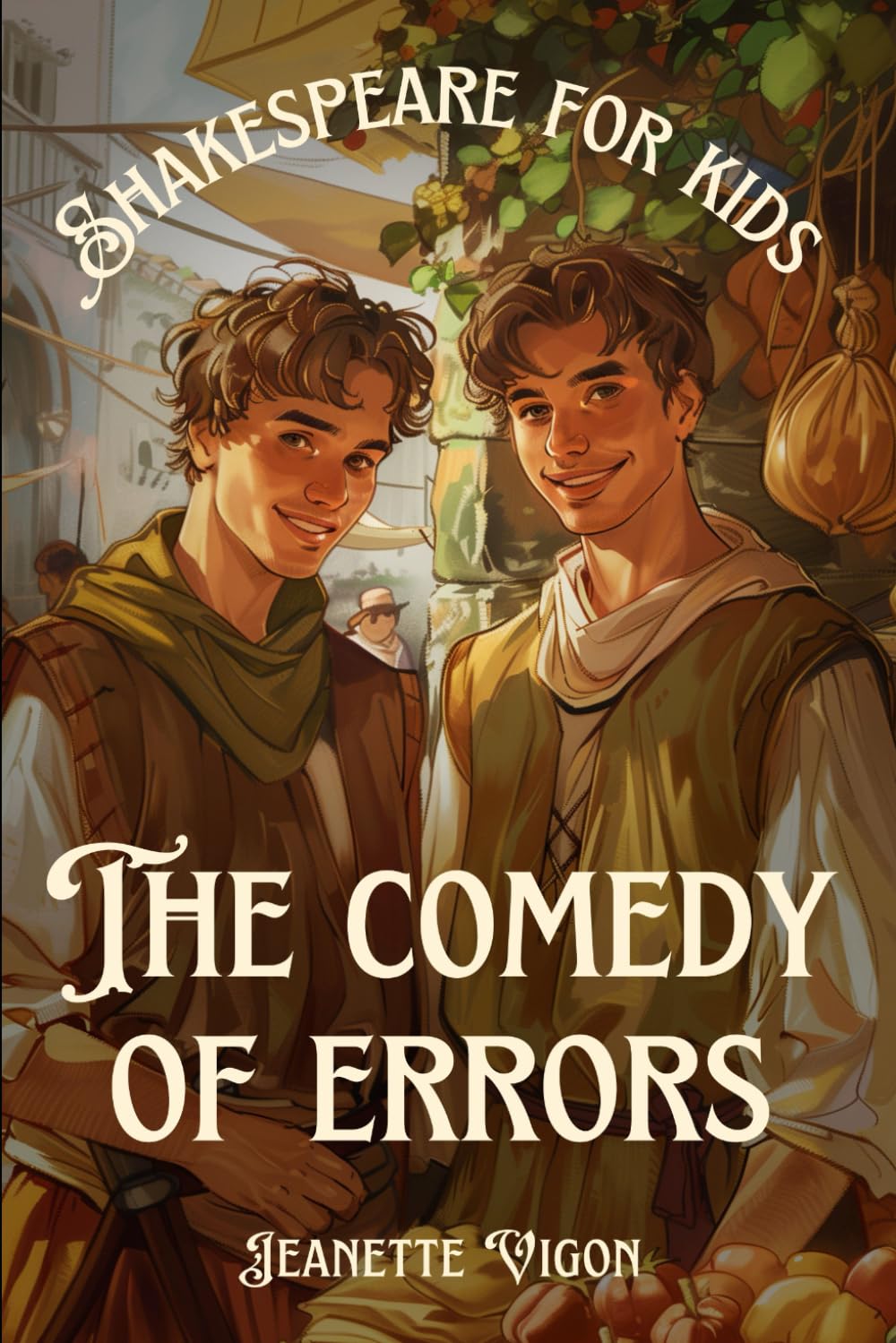 The Comedy of Errors | Shakespeare for kids: Shakespeare in a language children will understand and love