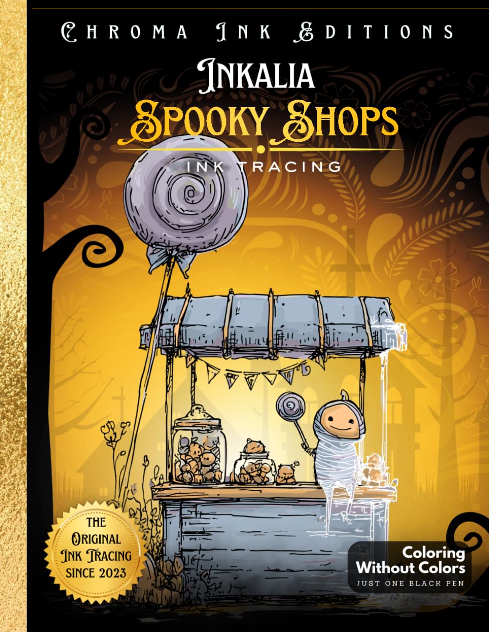 Inkalia Tracing: Spooky Halloween Shops: A Cozy & Creepy Ink Tracing Coloring Book with Cute Haunted Shops, Relaxing Halloween Art, and an Enchanted ... Tracing: Creepy Cute Halloween Series)