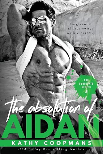 The Absolution of Aidan: 3 (Syndicate)