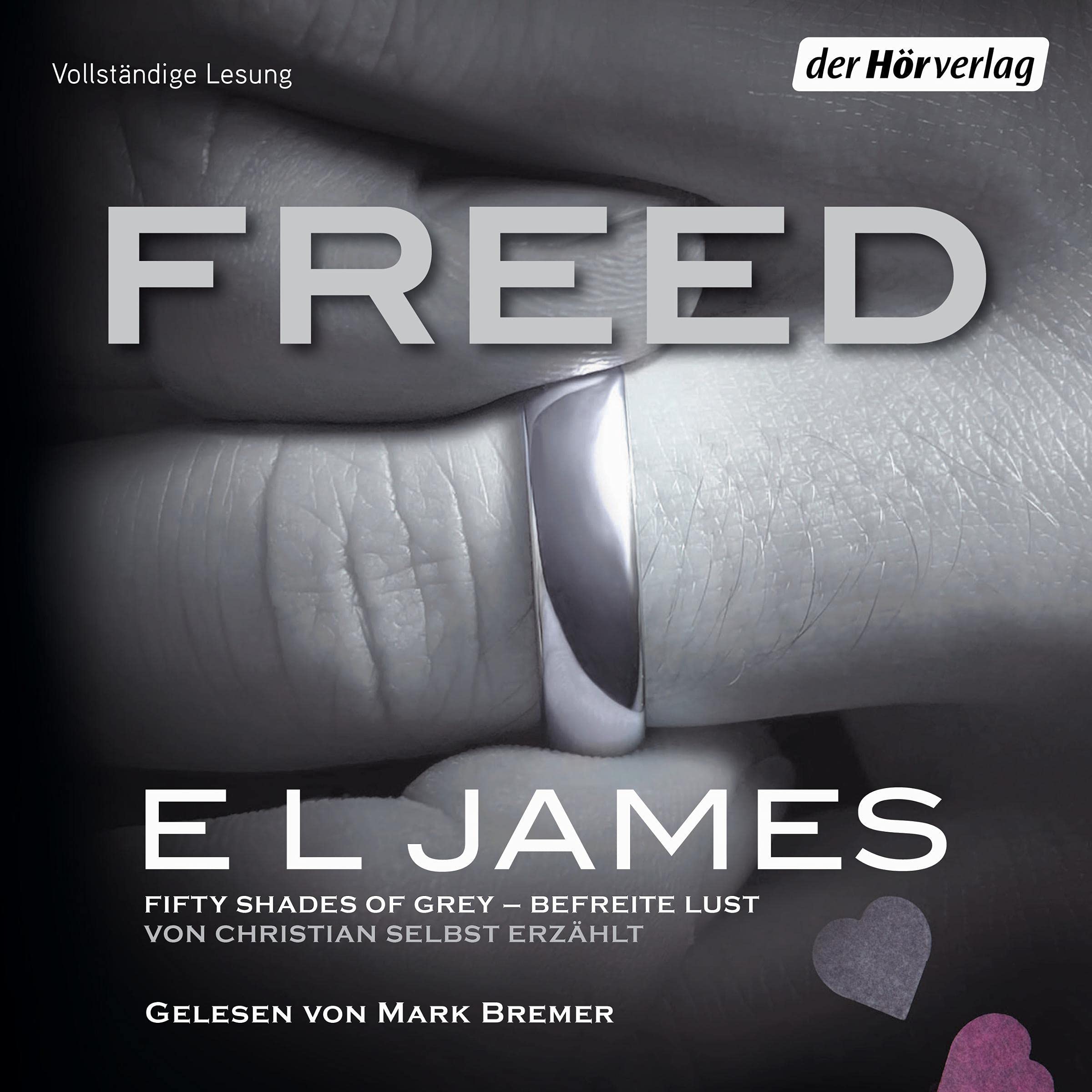 Freed - Fifty Shades of Grey von Christian selbst erzählt