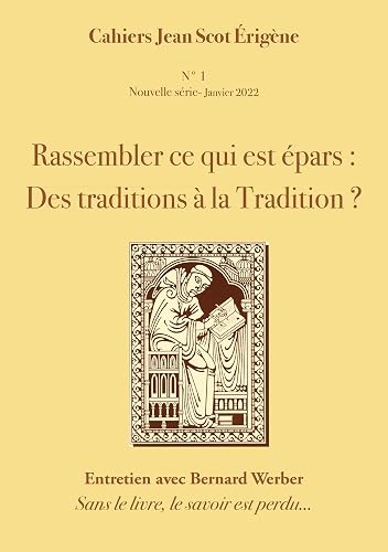 Rassembler ce qui est épars: Des traditions à la Tradition ?