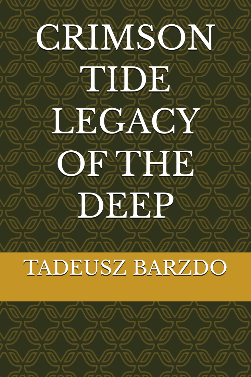 CRIMSON TIDE LEGACY OF THE DEEP