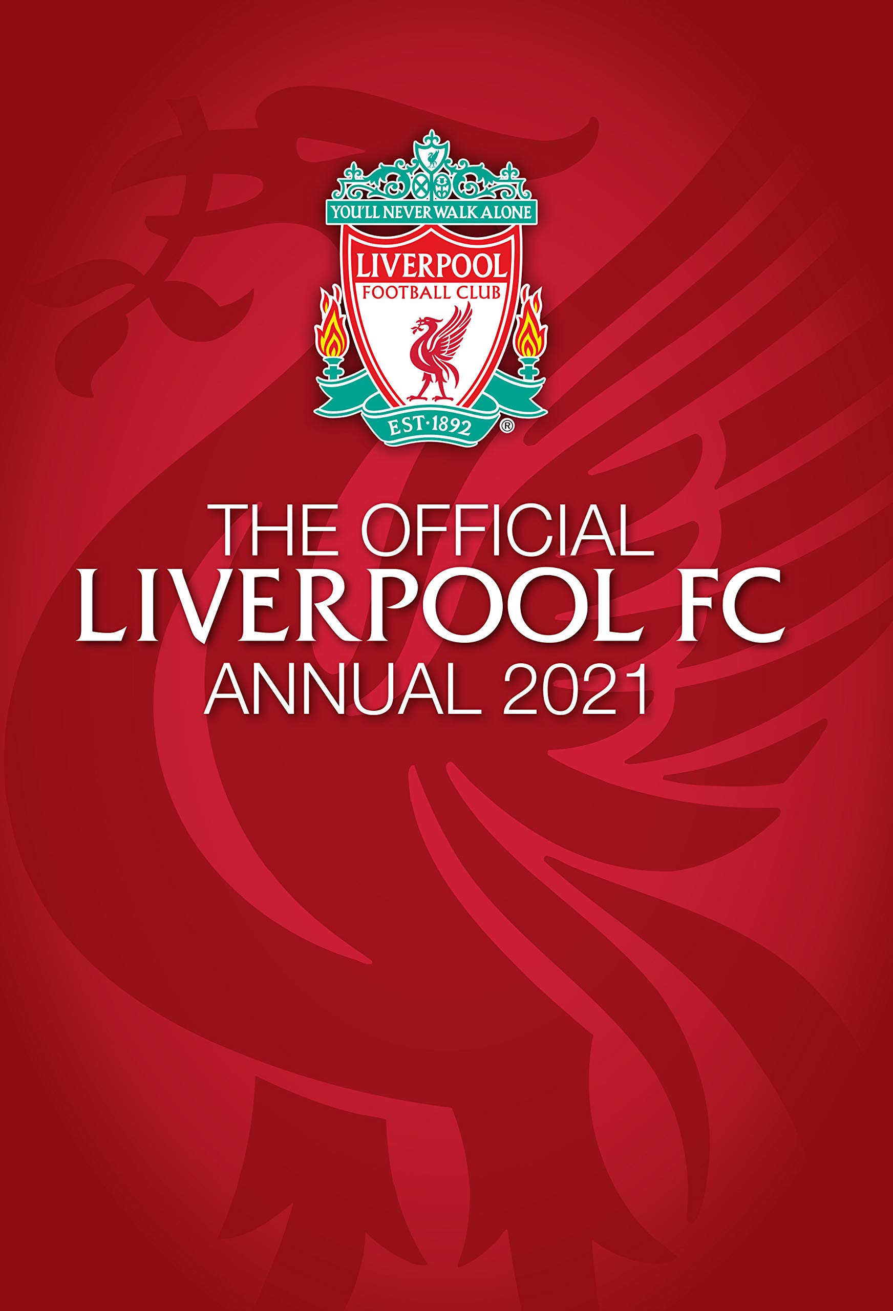 The Official Liverpool FC Annual 2021 Hardcover – Picture Book, 5 Oct. 2020