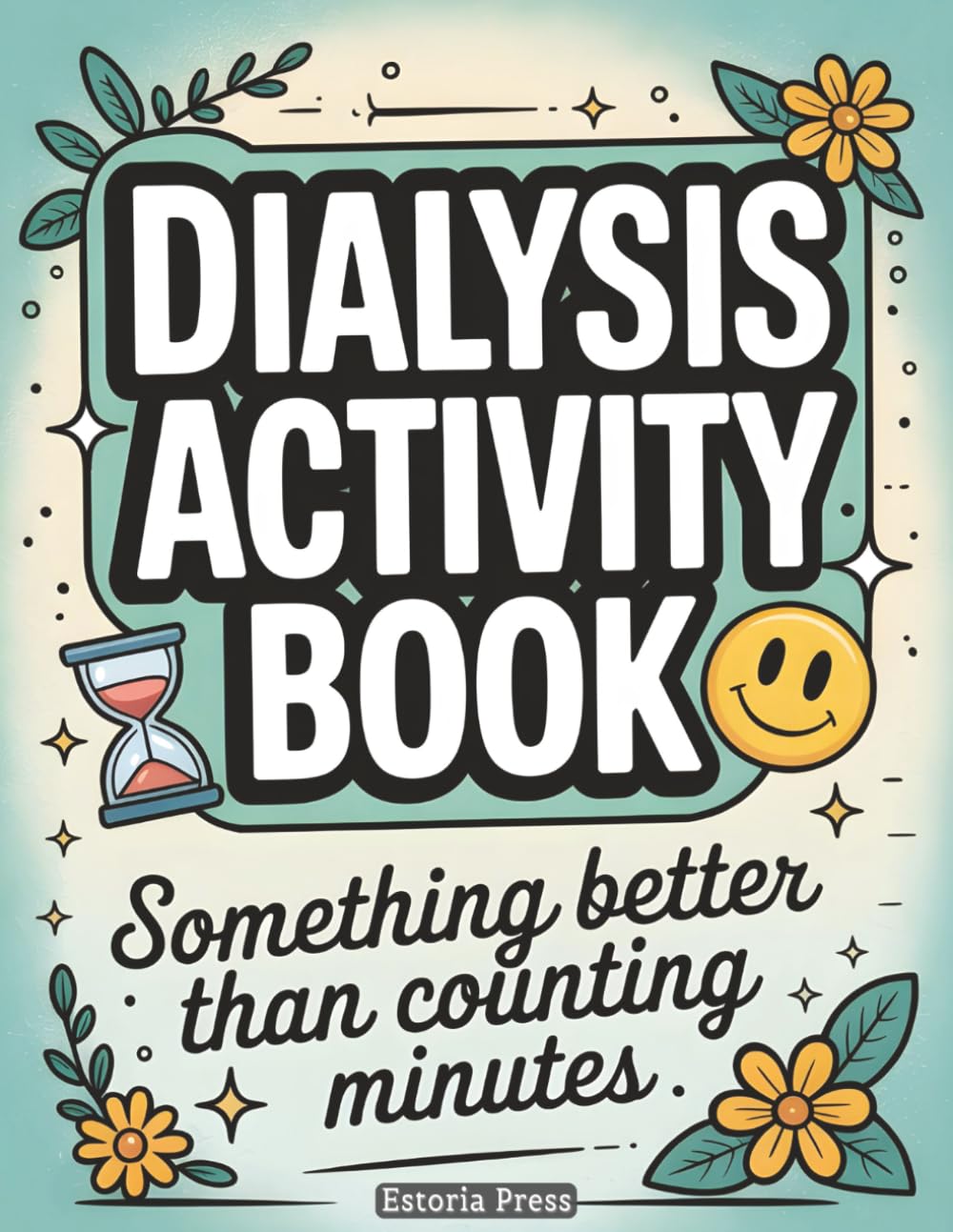 Dialysis Activity Book: Calm Puzzles for Renal Treatment Days | Thoughtful Gift Ideas for Patients, Nurses, Technicians, Peritoneal Care Accessories and Comfort Must-Haves