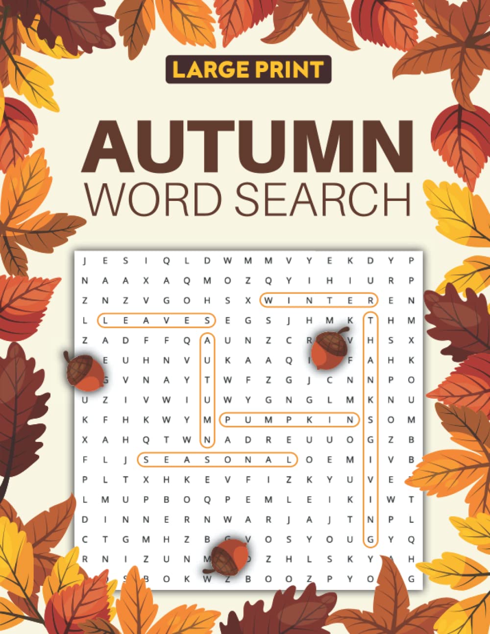 Autumn Word Search Puzzles Large Print: Relaxing Fall Autumn Season Word Search Puzzle Book for Adults, Seniors & Teens | September, October and November Fun