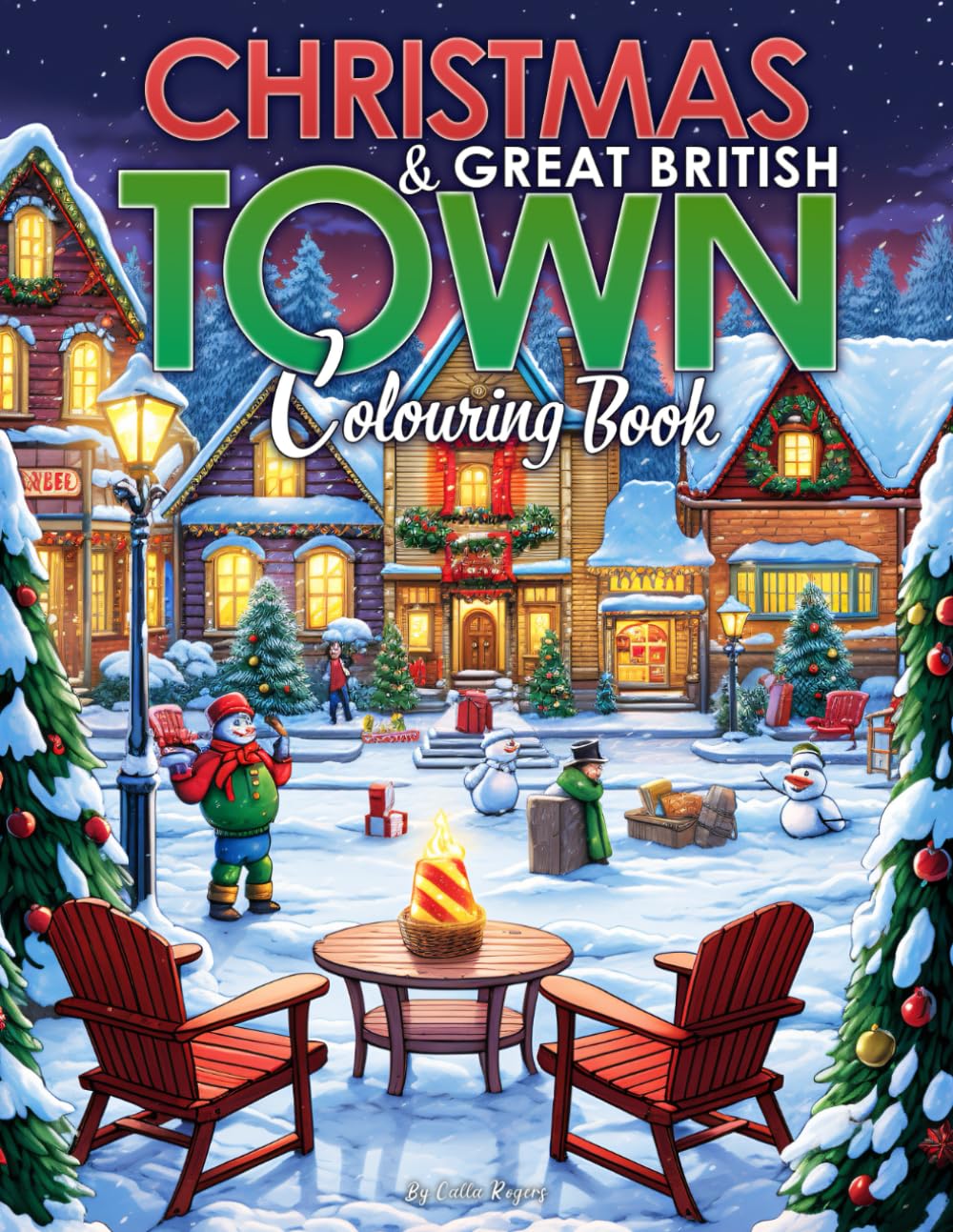Christmas & Great British Town: Cozy Country Villages & Town Colouring Book for Adults