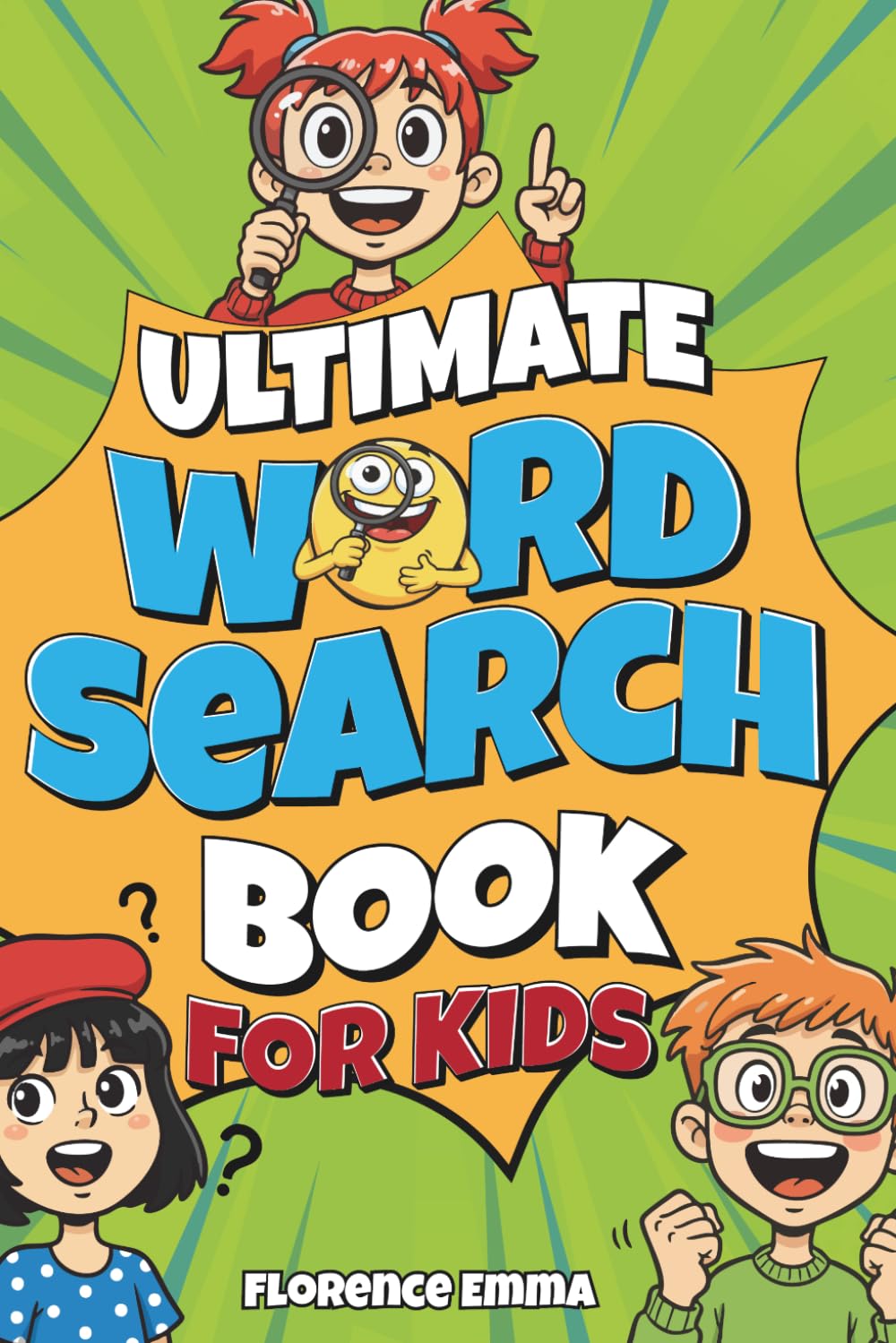 ULTIMATE WORD SEARCH BOOK FOR KIDS: 100+ Word Search Puzzles for Kids Ages 6-10 (ULTIMATE JOKE SERIES)