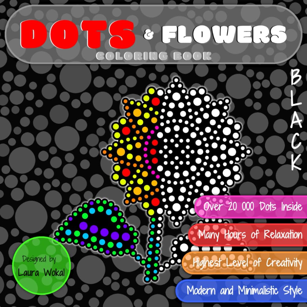 DOTS & Flowers Coloring Book: Highest Level of Creativity in BLACK Version