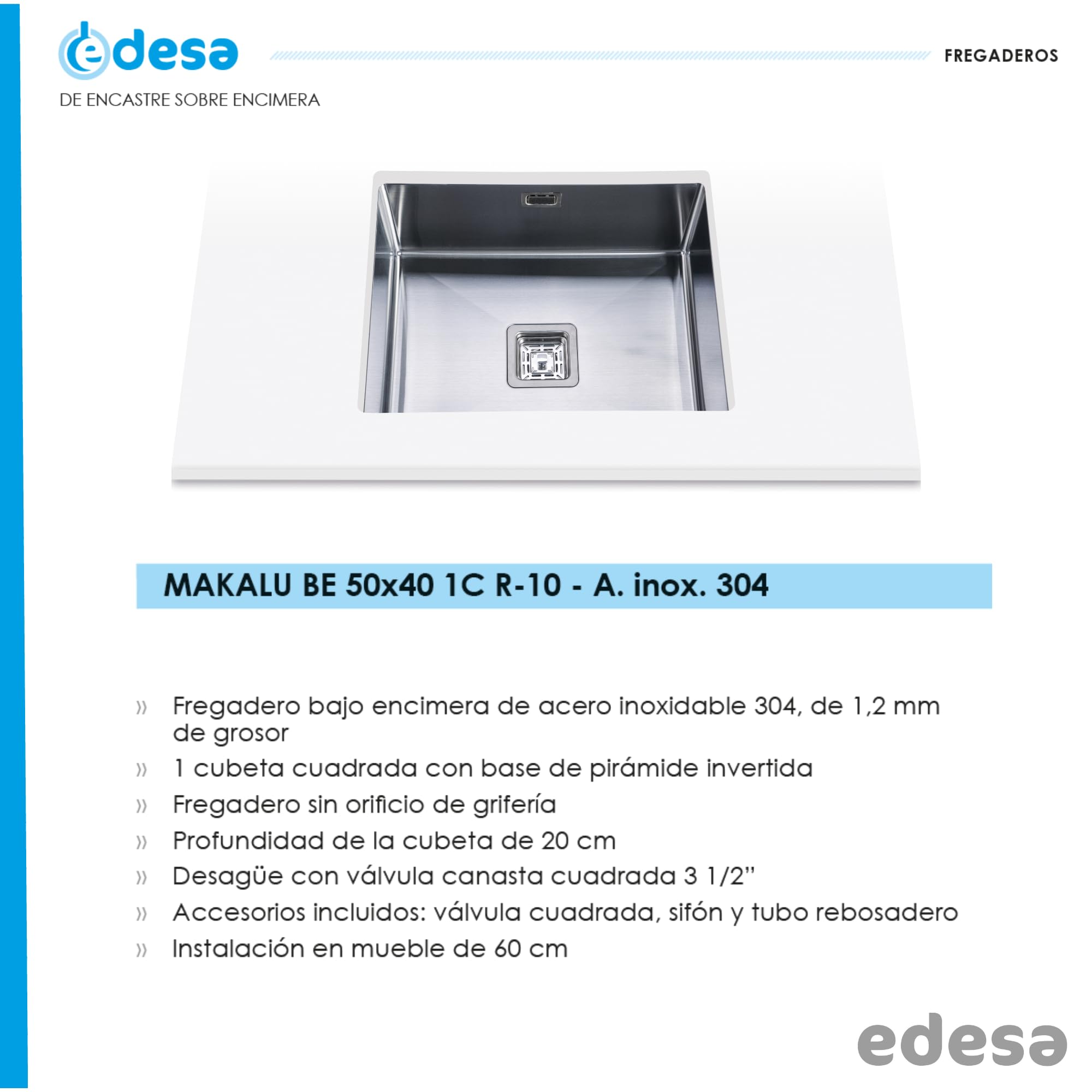 Edesa | Fregadero Bajo Encimera | Modelo MAKALU BE 50x40 1C R-10 | 1 Cubeta Cuadrada | Fregadero de Cocina 20 cm de Profundidad | Ancho de 60 cm | Acabado en Acero Inoxidable