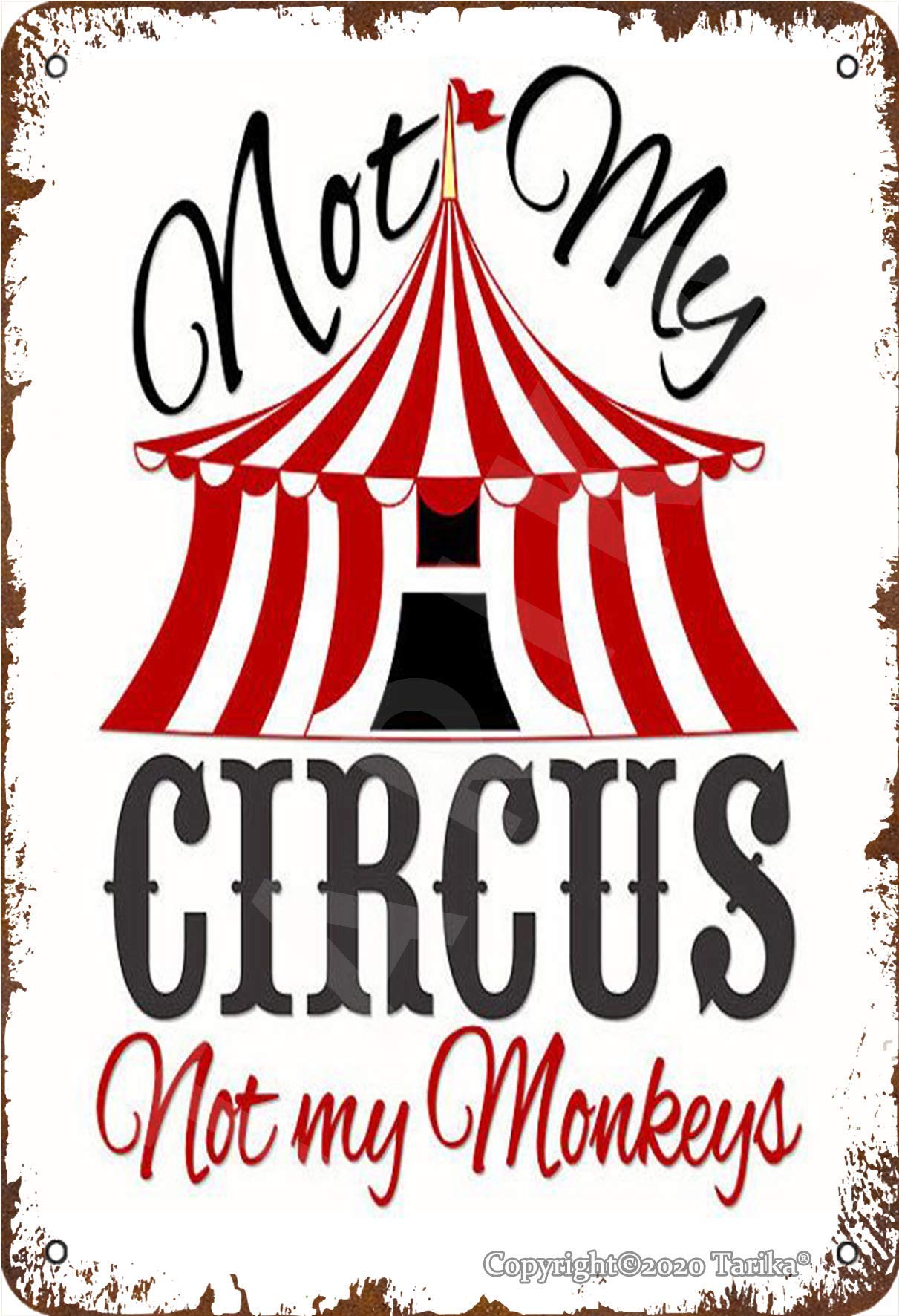 BIGYAK Not My Circus Not My Monkeys Tin 8X12 Inch Retro Look Decoration Painting Sign for Home Kitchen Bathroom Farm Garden Garage Inspirational Quotes Wall Decor