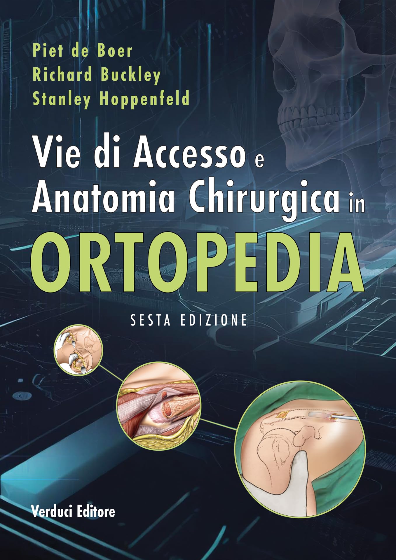 Vie di accesso e anatomia chirurgica in ortopedia