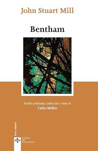 Bentham (Clásicos - Clásicos del Pensamiento)
