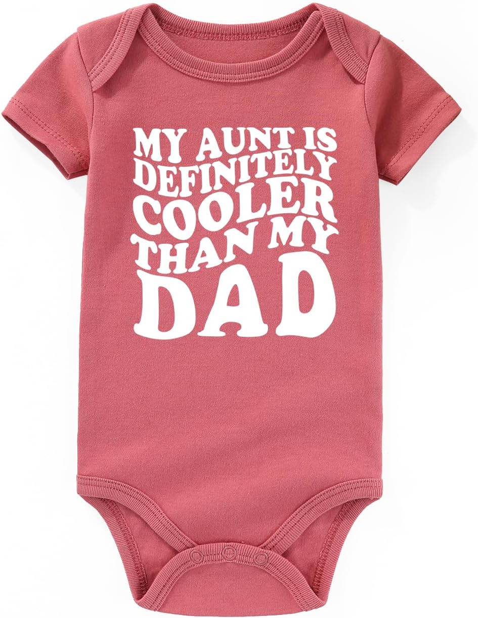 My Aunt Is Cooler Than Dad Baby Clothes Aunties Bestie Girl Boy Funny infant outfits Bodysuits