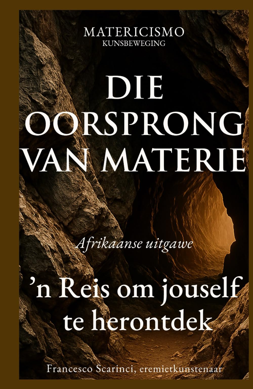DIE OORSPRONG VAN MATERIE: ’n Reis om jouself te herontdek