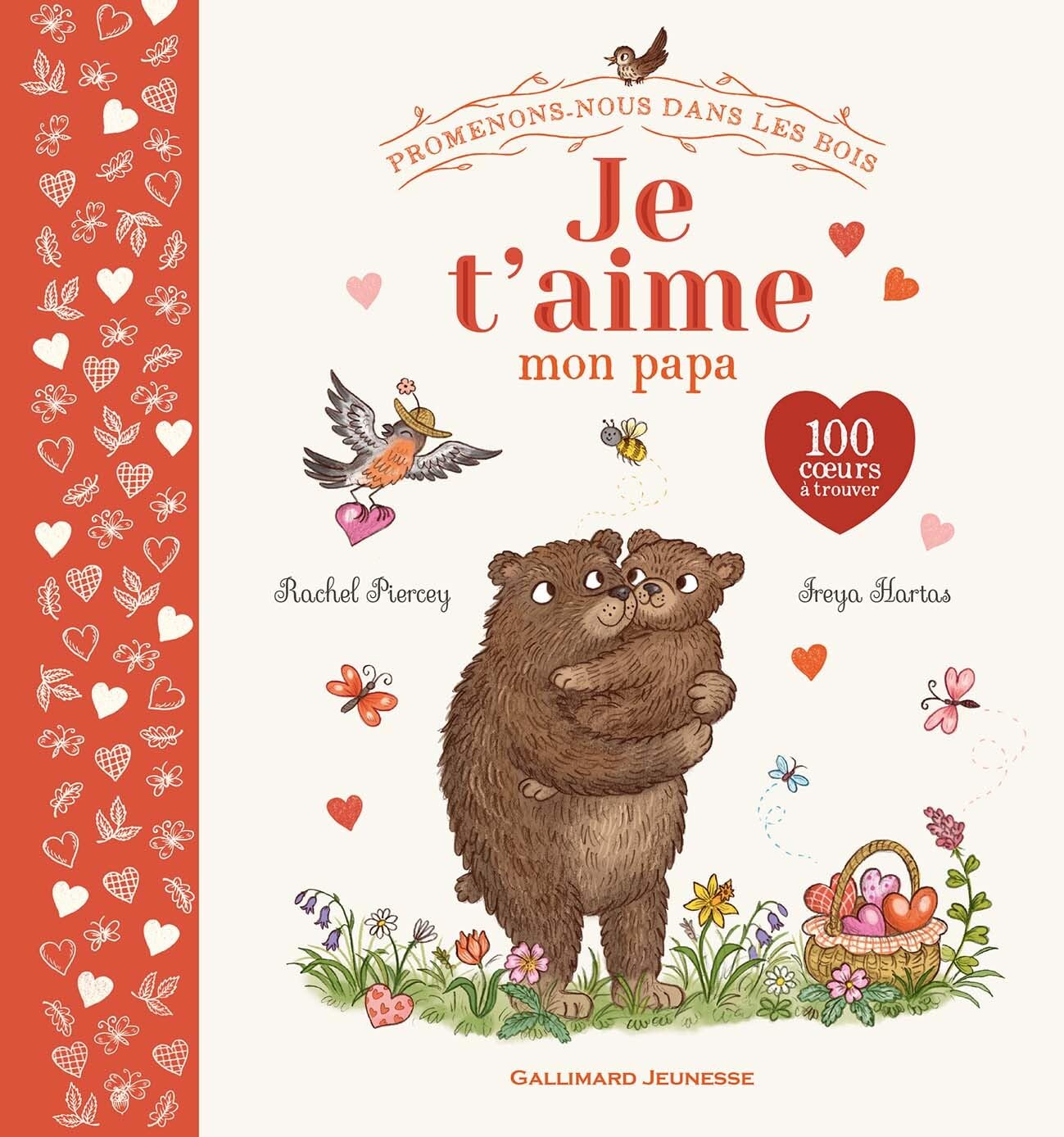 Promenons-nous dans les bois - Je t'aime mon papa: 100 coeurs à trouver