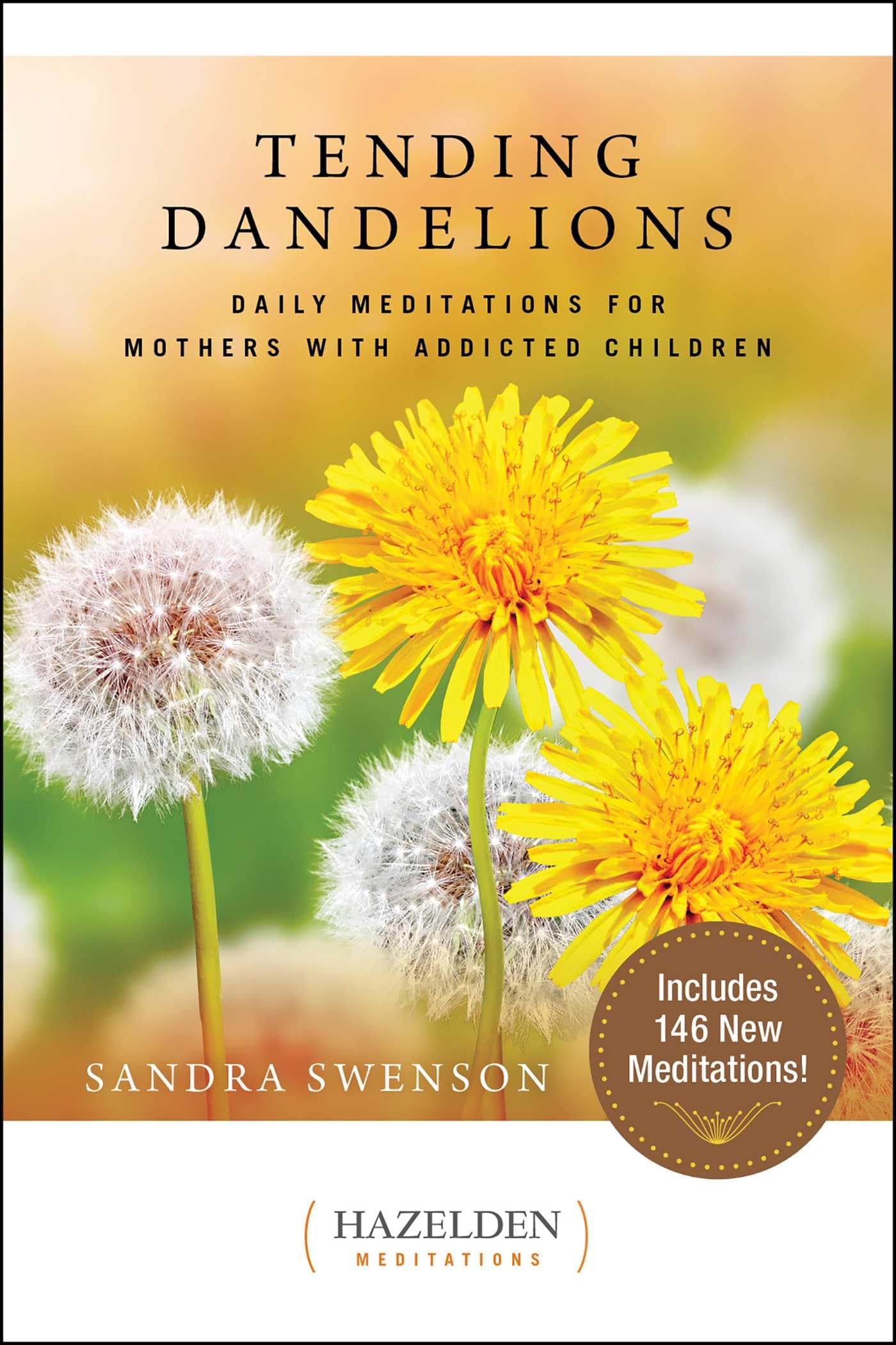 Tending Dandelions (Hazelden Meditations)