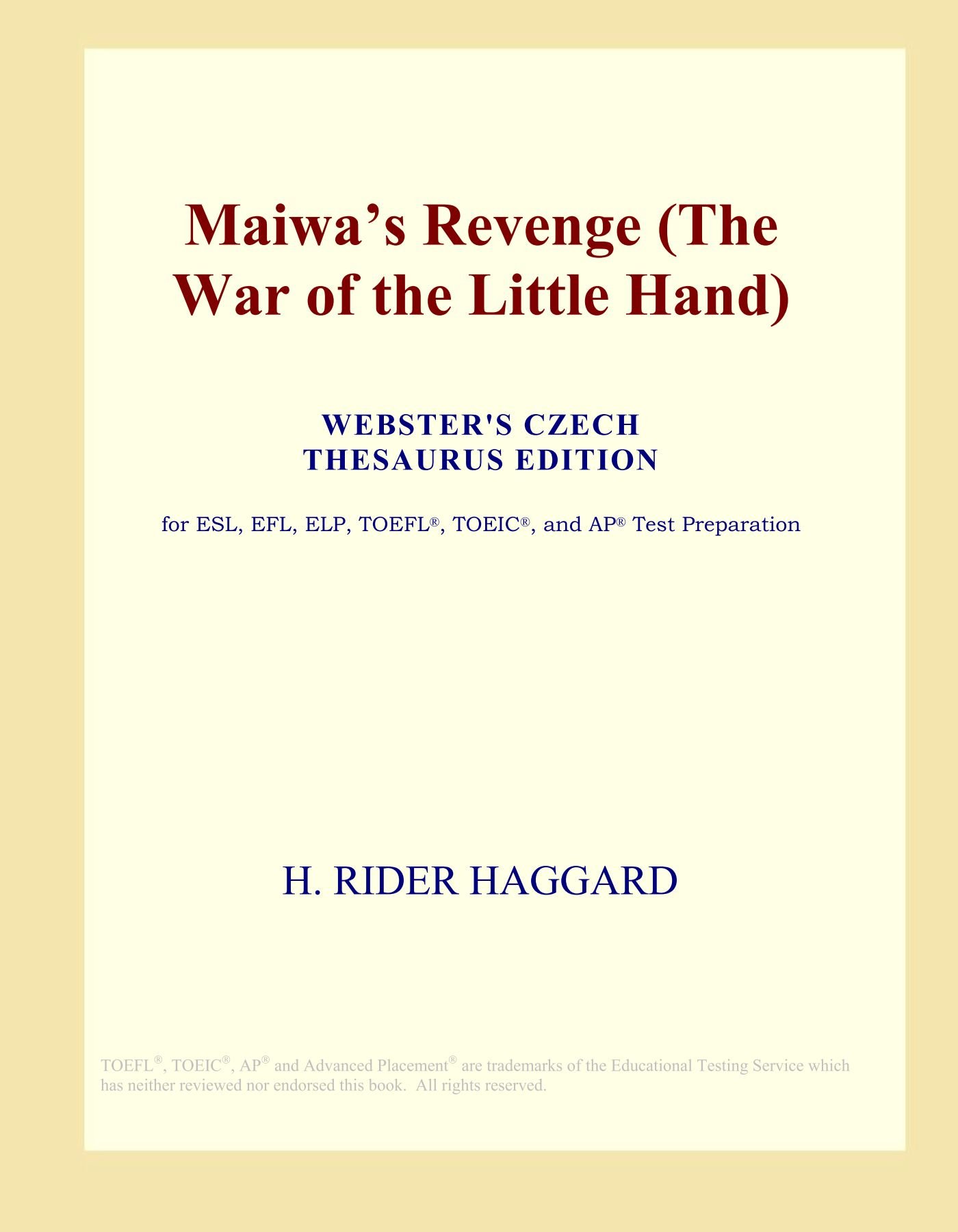 Maiwa's Revenge (The War of the Little Hand) (Webster's Czech Thesaurus Edition)