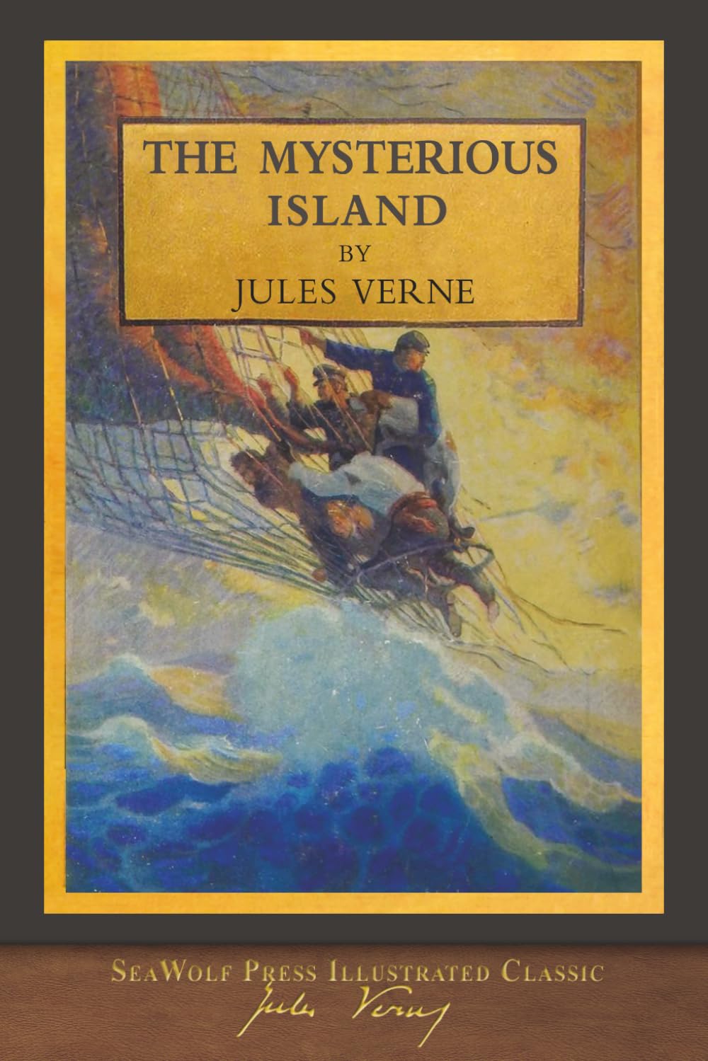 The Mysterious Island: N. C. Wyeth (Illustrator) Stephen White (Translator)