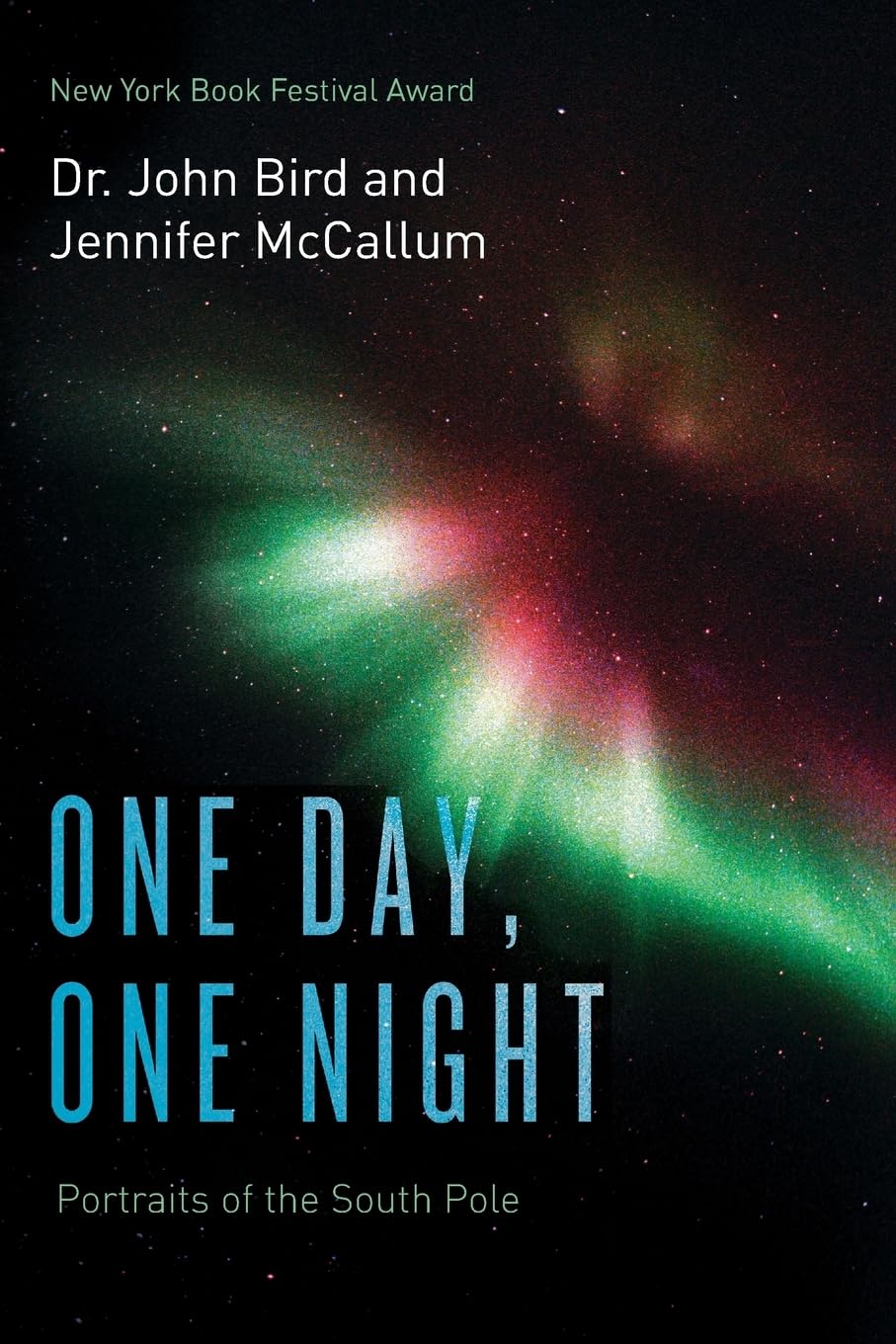 Buy One Day, One Night: Portraits of the South Pole: Portraits of the South Pole (Color Version) — BookShops.in