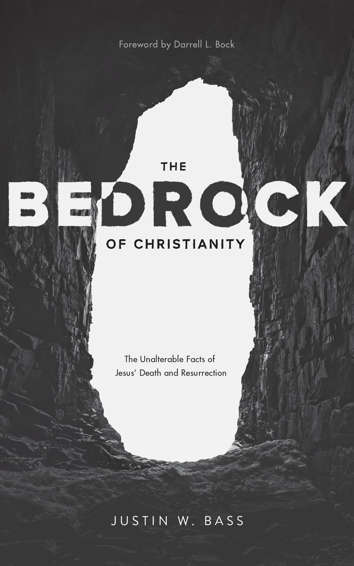 Buy The Bedrock of Christianity: The Unalterable Facts of Jesus' Death and Resurrection — BookShops.in