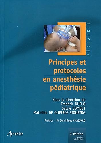 Principes et protocoles en anesthésie pédiatrique