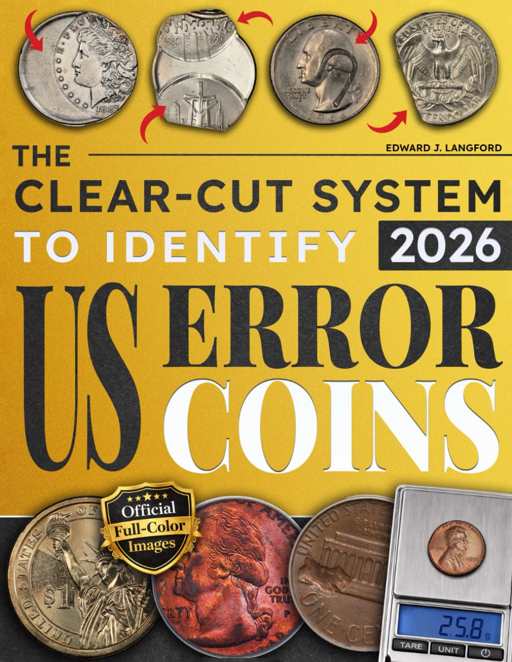 The Clear-Cut System to Identify US Error Coins: Recognize Post-Mint Damage and Fake Errors with Confidence | A Step-by-Step Diagnostic Guide to Identifying Real Mint Errors.