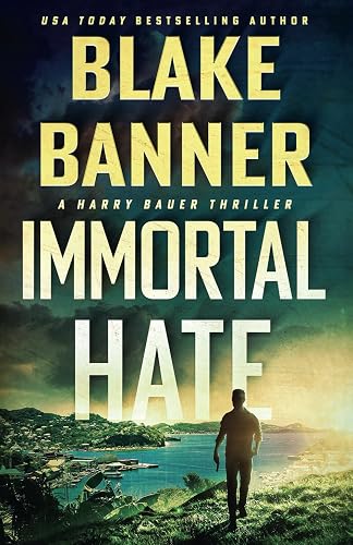 Immortal Hate (Harry Bauer)