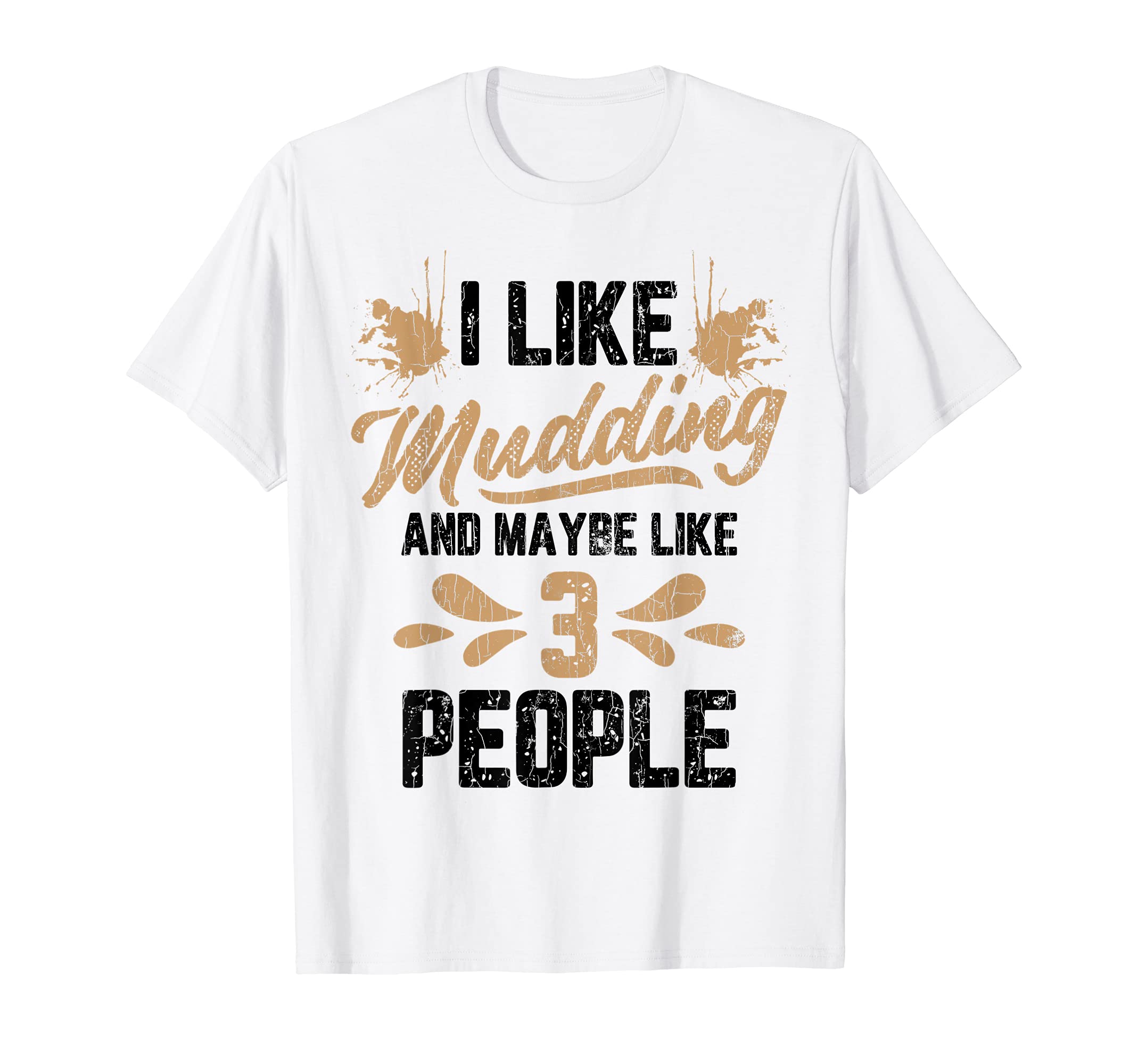 Funny Mudding Graphic & MoreI Like Mudding Funny Mudd Racing Bogging Graphic T-Shirt