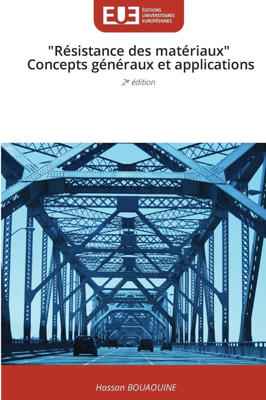 "Résistance des matériaux" Concepts généraux et applications: 2¿ édition