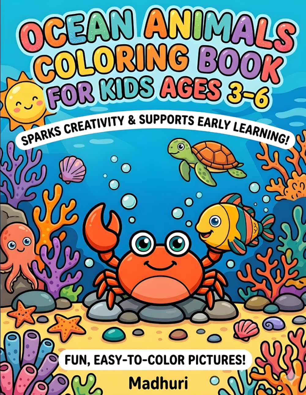 Ocean Animals Coloring Book for Kids Ages 3–6: Fun and Easy Coloring Pages with Cute Animals for Toddlers and Preschoolers