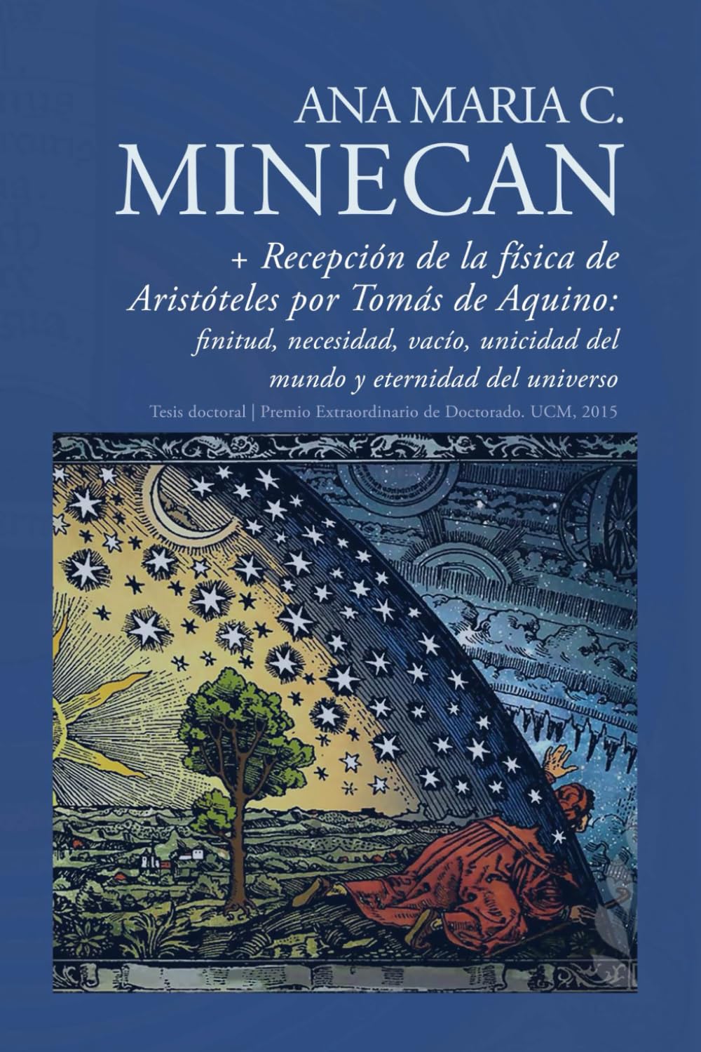 Tesis doctoral | Recepción de la física de Aristóteles por Tomás de Aquino: finitud, necesidad, vacío, unicidad del mundo y eternidad del universo
