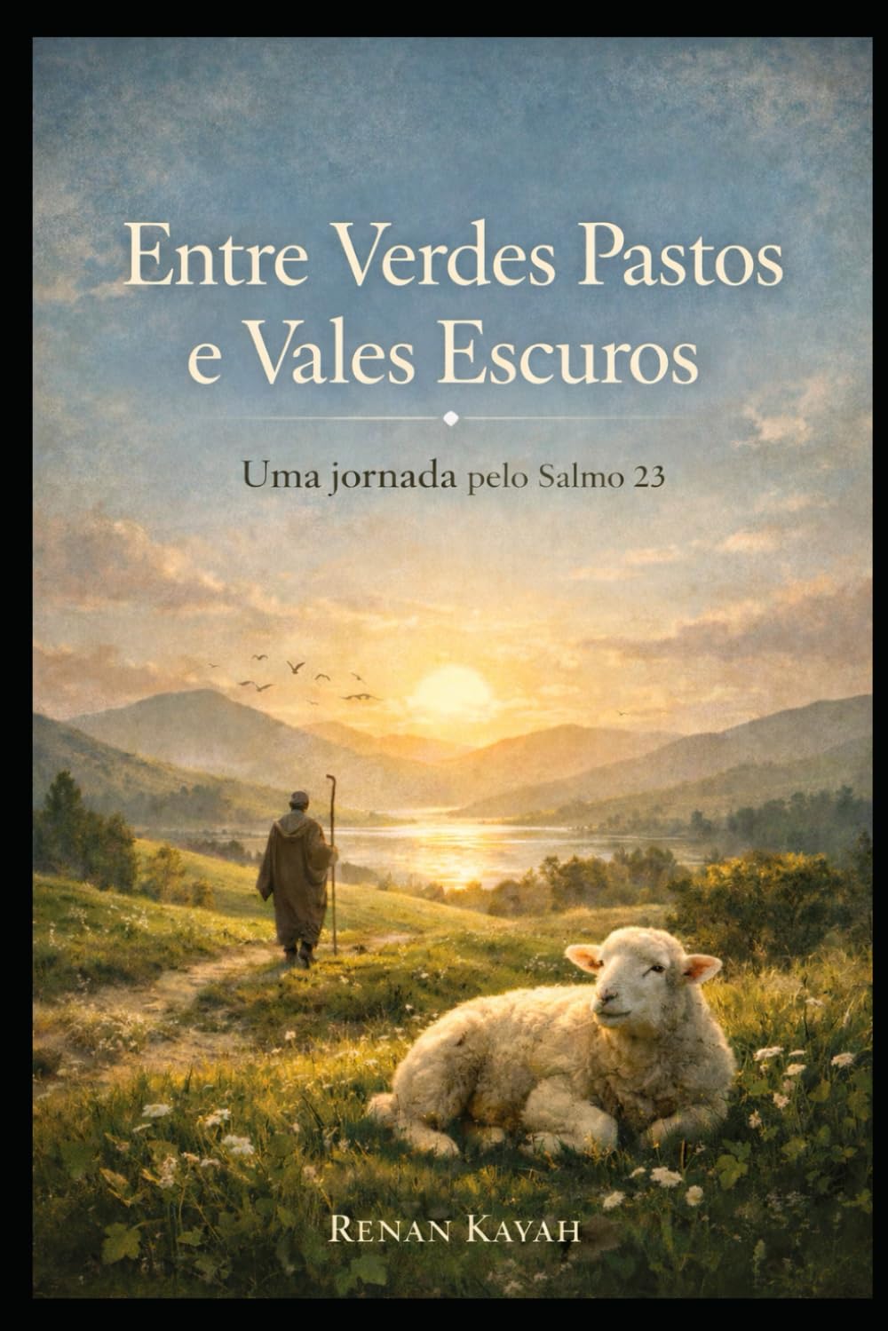 Entre Verdes Pastos e Vales Escuros: Uma jornada pelo Salmo 23