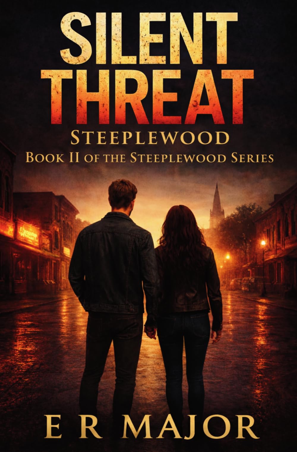 Silent Threat Steeplewood: Book II of the Steeplewood Series