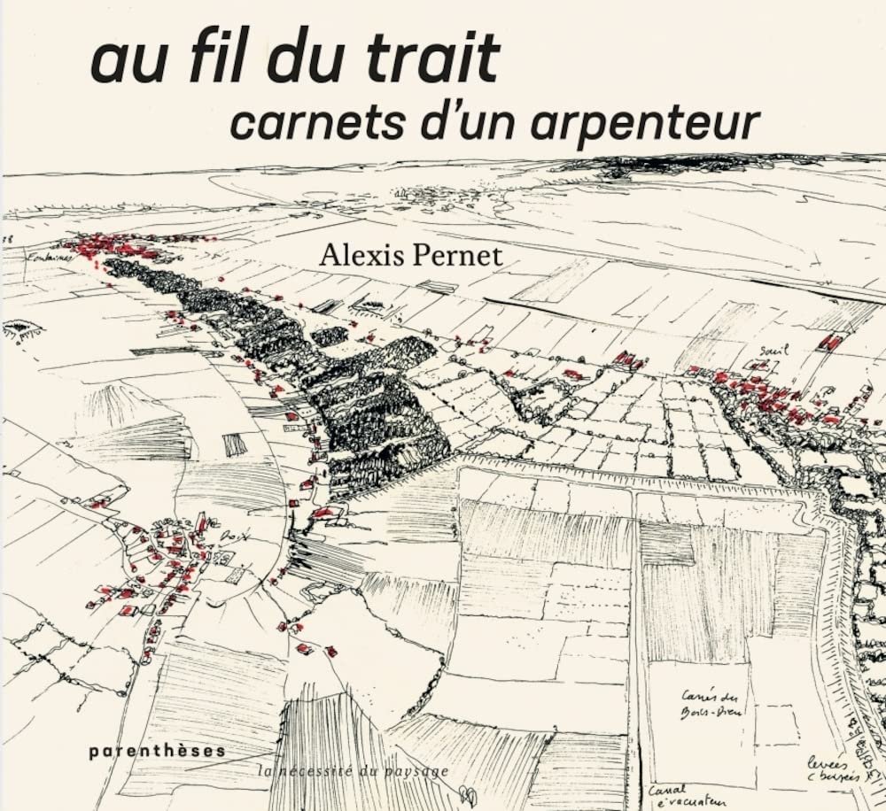 Au fil du trait Carnets d un arpenteur livre d illustrations broché