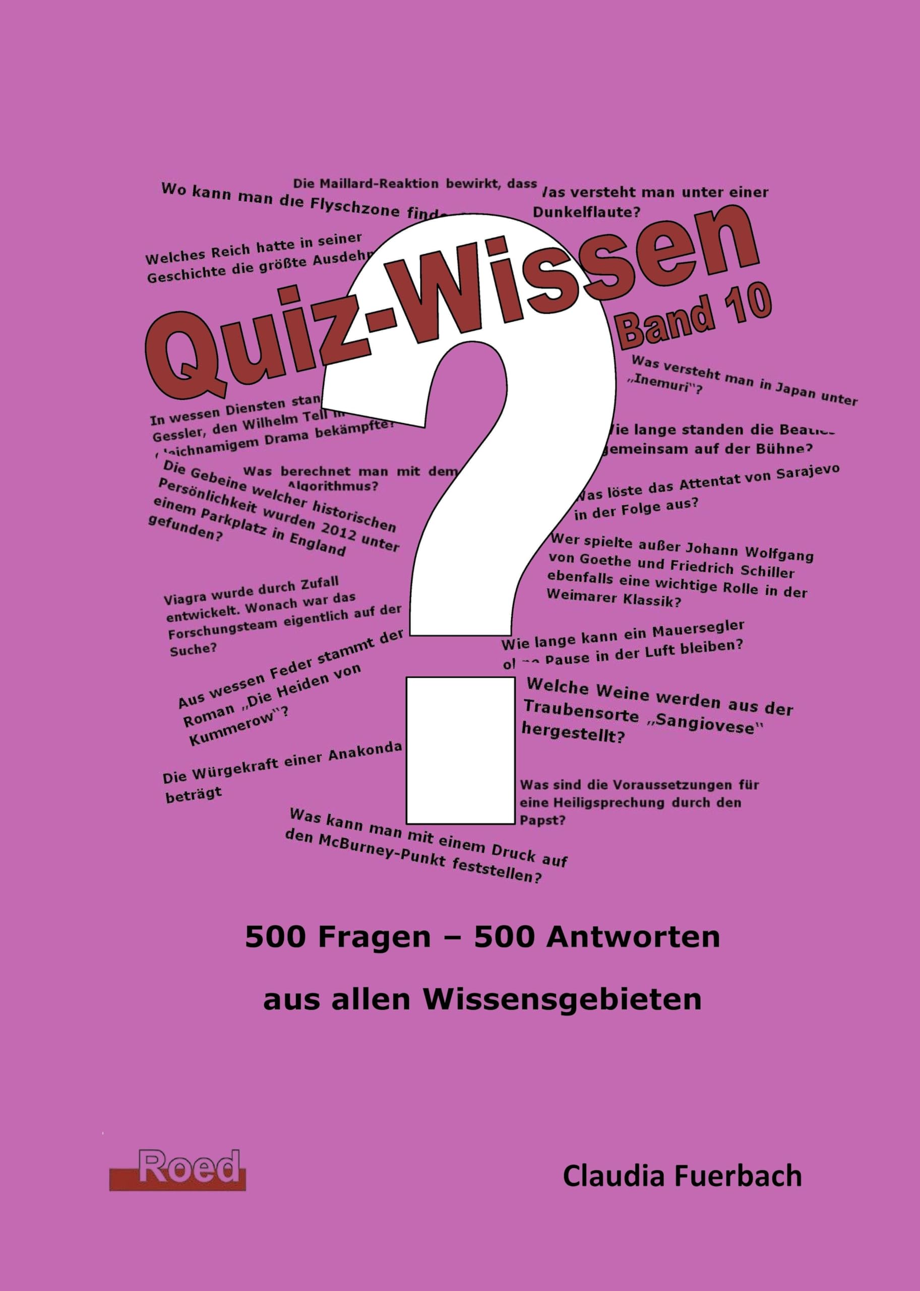 Quiz-Wissen - Band 10: Quizfragen mit Lösungen