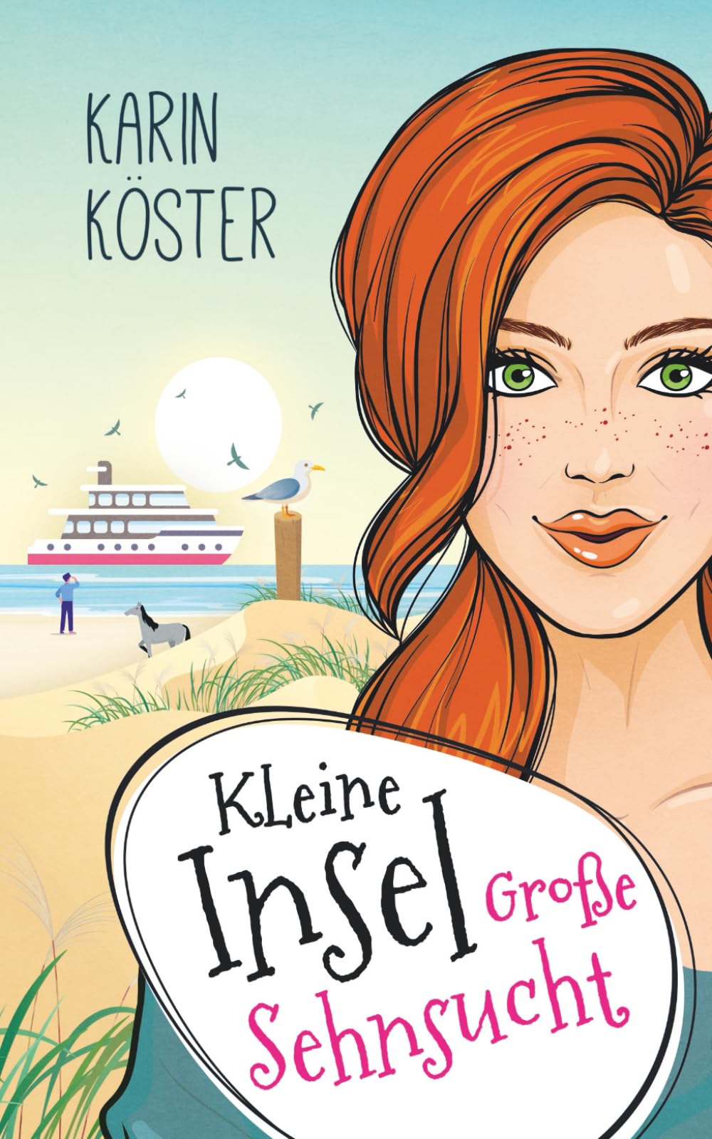 Kleine Insel - Große Sehnsucht (Kleine Insel - Nordsee Liebesromane zum Wohlfühlen)