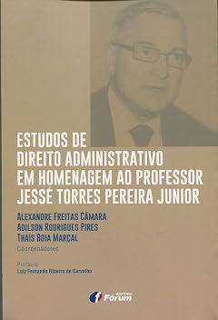 Capa do livro Estudos de Direito Administrativo em Homenagem ao Professor Jessé Torres Pereira Junior