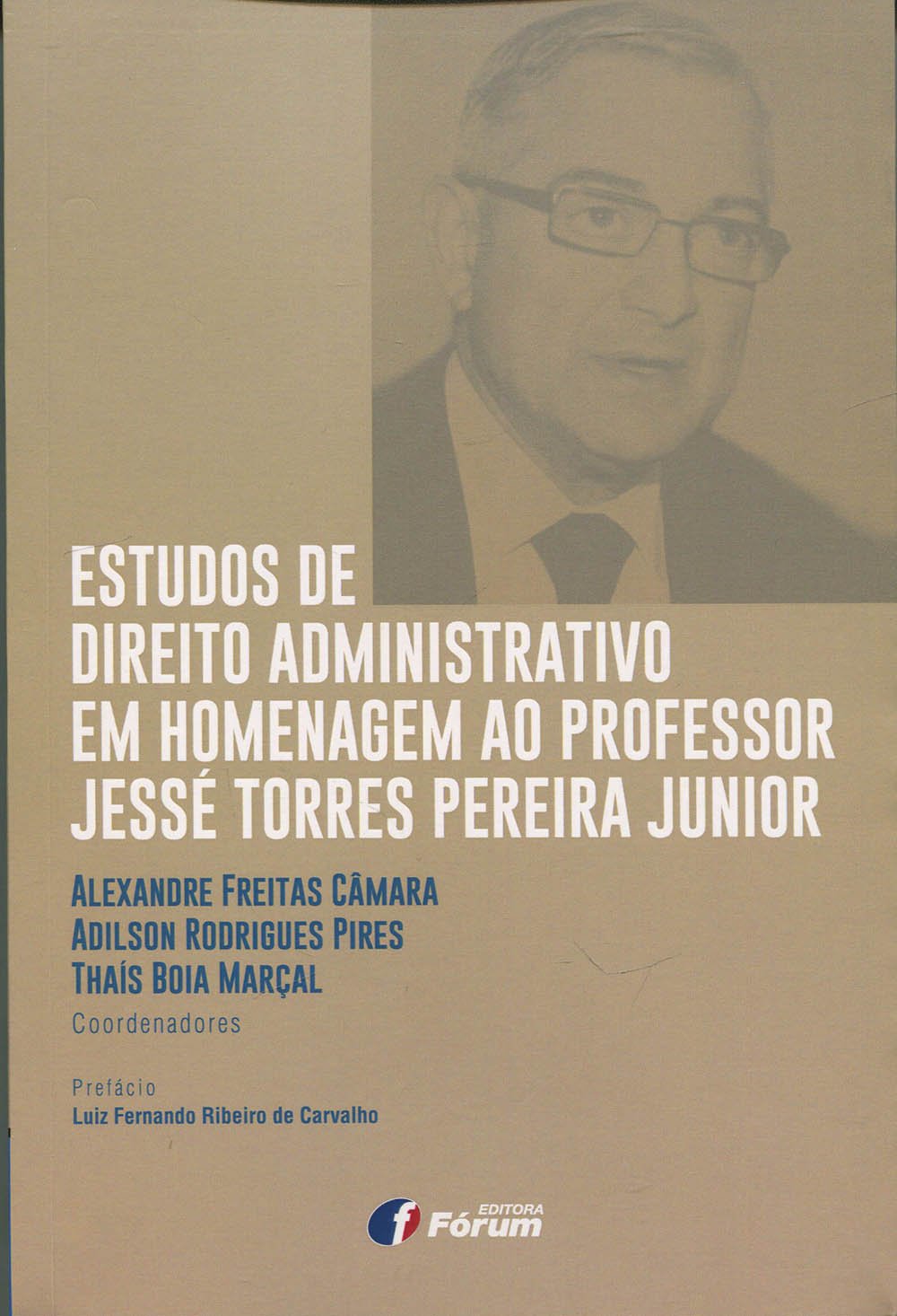 Capa de Estudos de direito administrativo em homenagem ao professor jessé torres pereira júnior