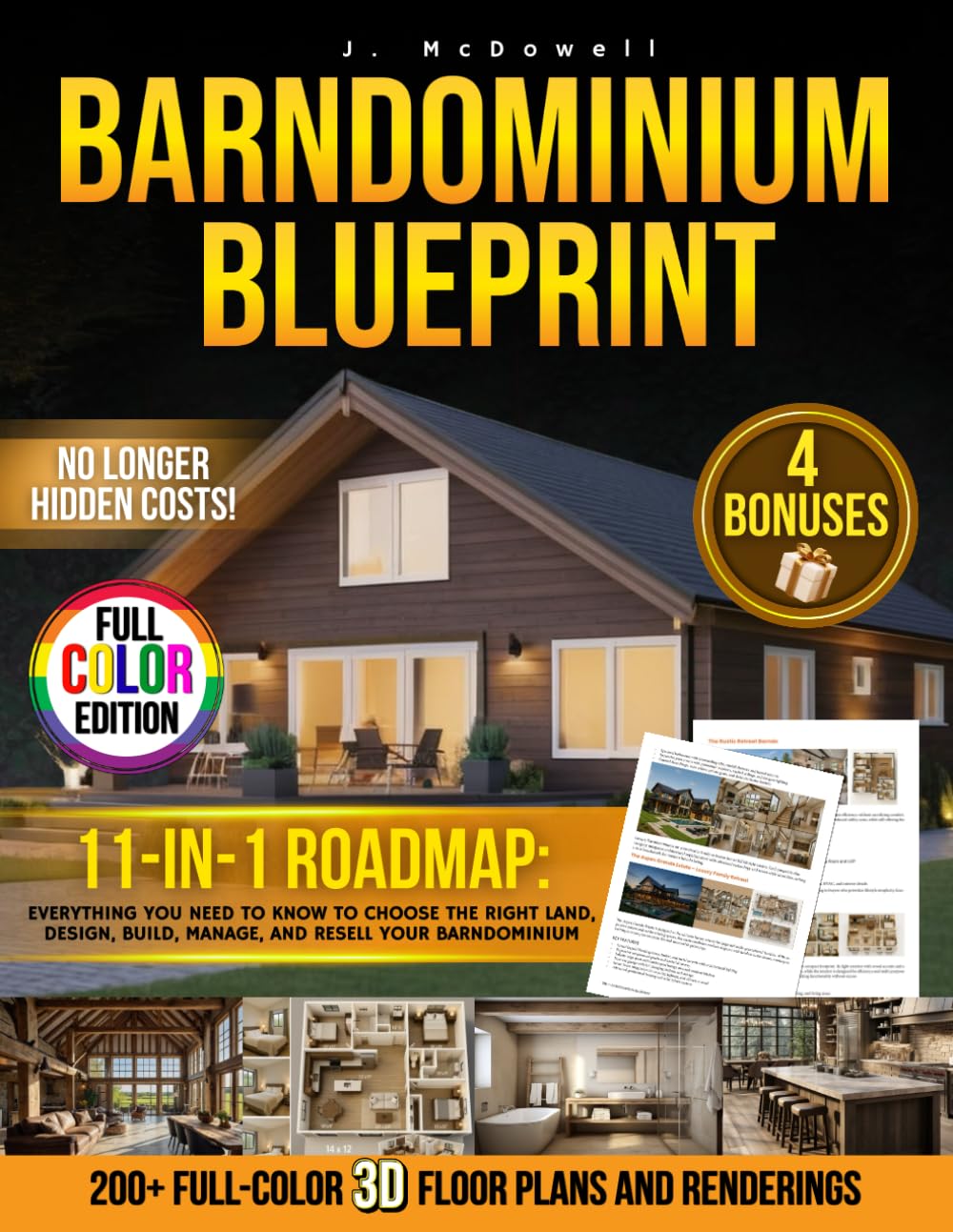 Barndominium Blueprint: The Most Complete Step-by-Step Guide With 200+ Full-Color 3D Floor Plans and Renderings From Choosing Land to Interior Design Revealing the Real Hidden Costs No One Tells You      Paperback – September 19, 2025