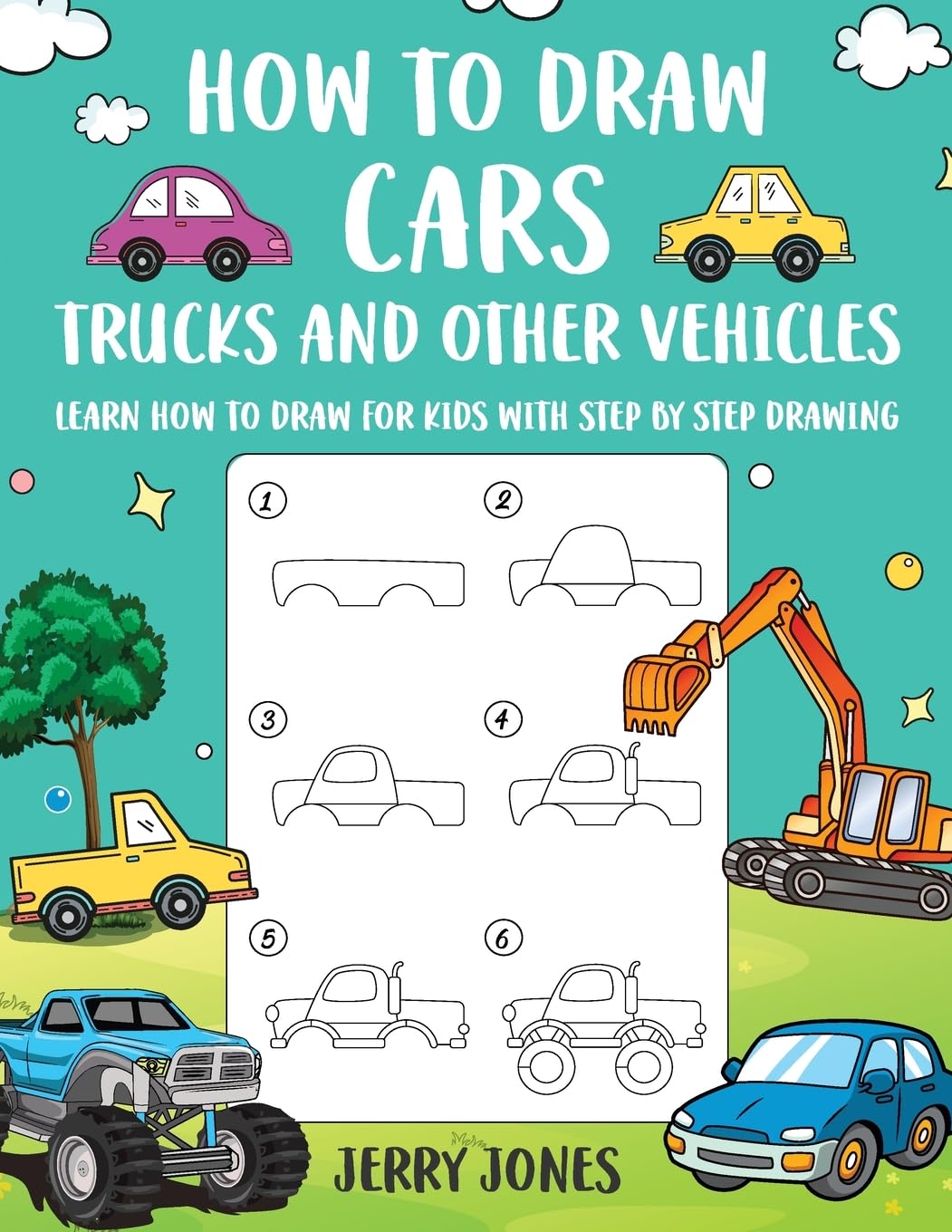 How to Draw Cars, Trucks, and other Vehicles: Learn How to Draw for Kids with Step by Step Drawing