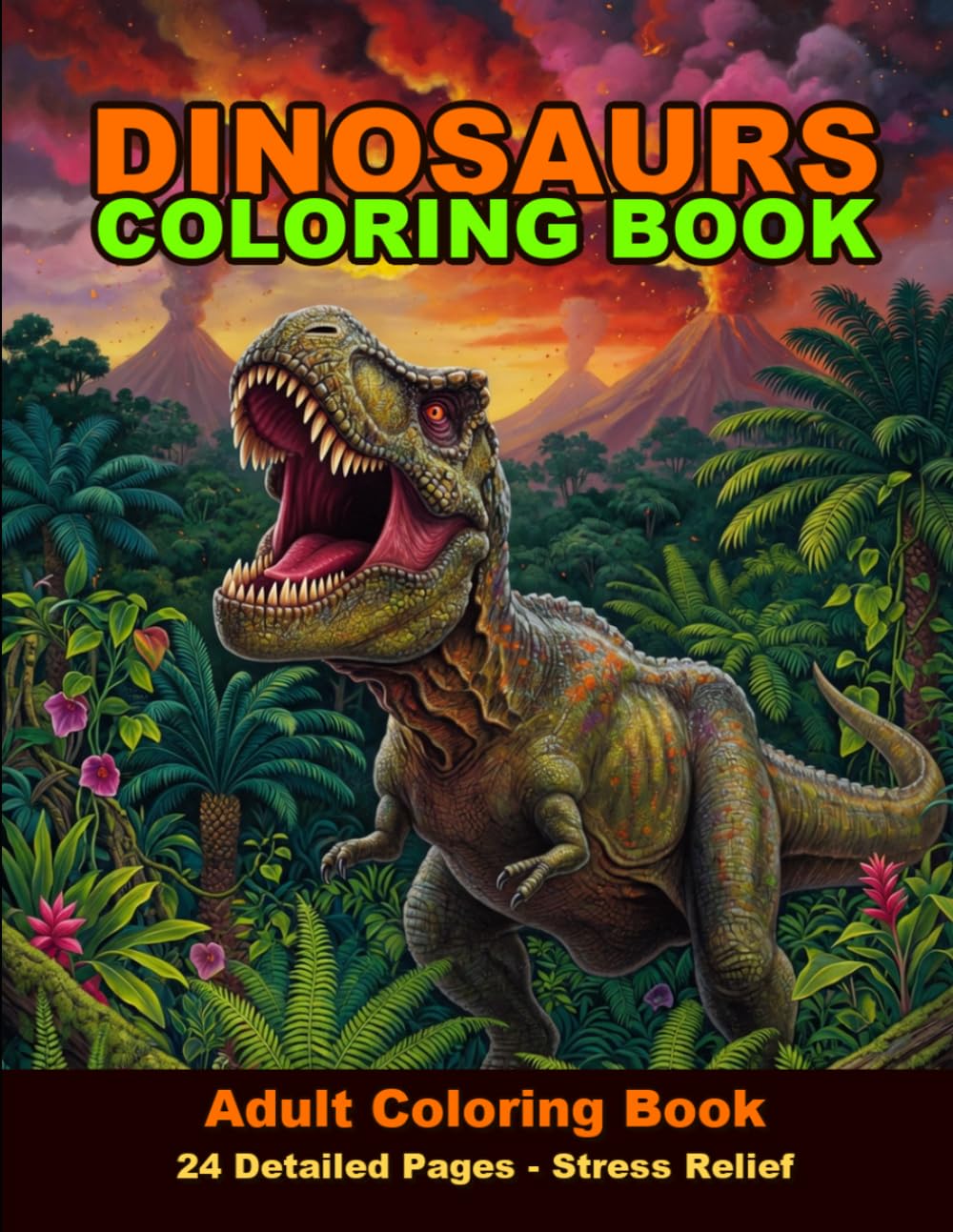 Dinosaurs Adult Coloring Book: 24 Detailed Prehistoric Pages for Stress Relief and Relaxation